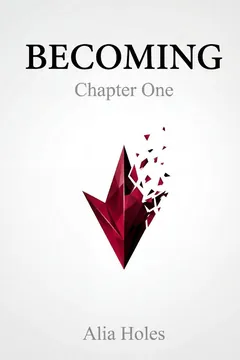 Cover of Becoming, Chapter One: a dark red crystal breaking apart on white.